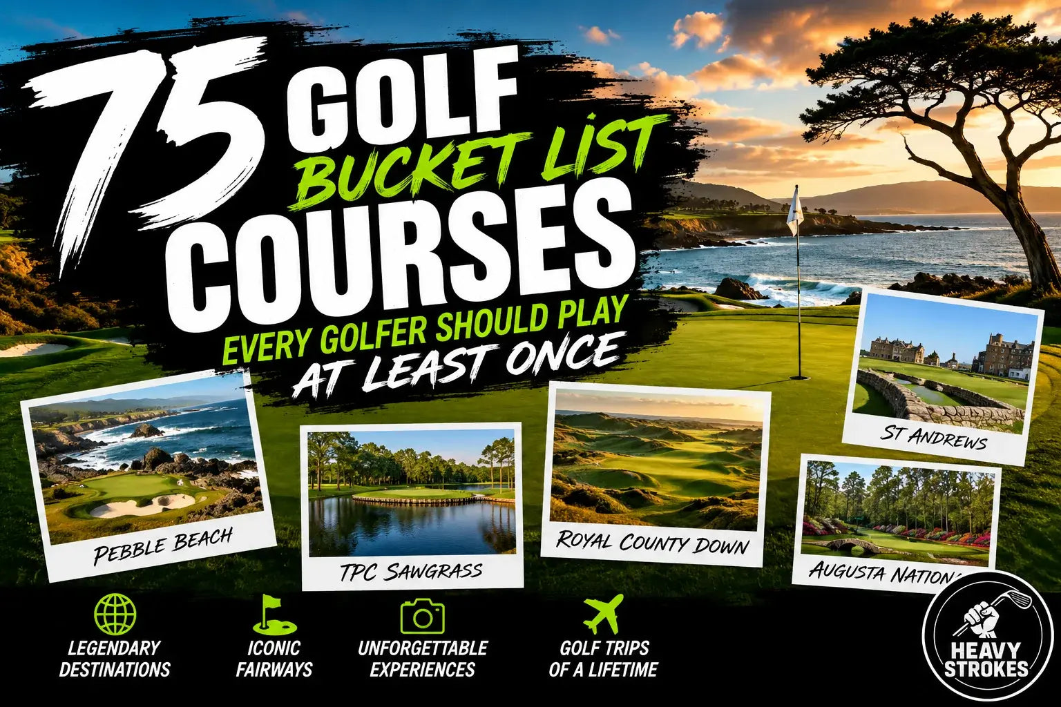 75 Best Golf Bucket List Courses Every Golfer Should Play