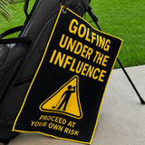 The "Golfing Under the Influence" Funny Golf Towel
